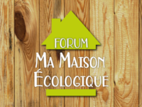 Forum Ma Maison Ecologique le samedi 3 octobre 2026