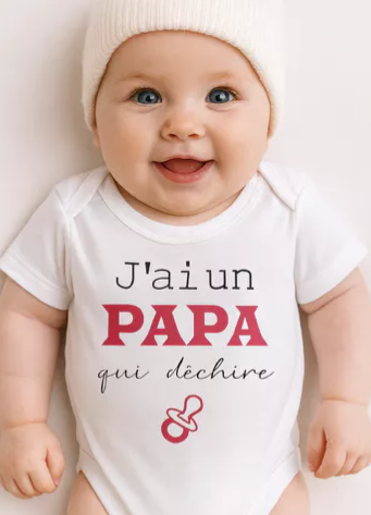 👶 Body bébé – “J’ai un papa qui déchire” 🔥