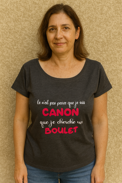 T-shirt Femme "Ce n’est pas parce que je suis canon que je cherche un boulet"