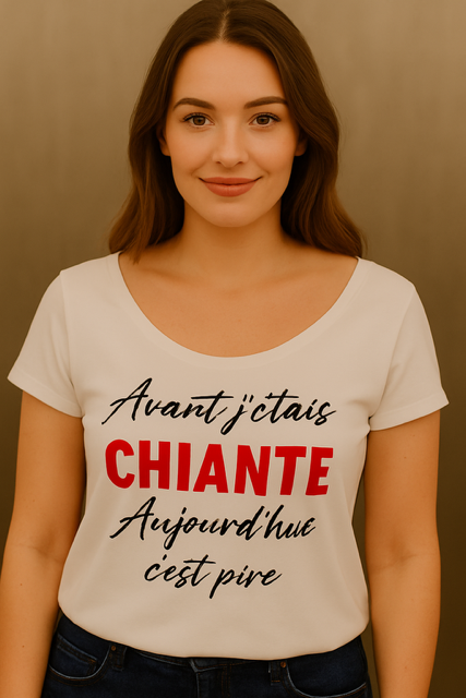 💁‍♀️ T-shirt femme « Avant j’étais chiante, aujourd’hui c’est pire »