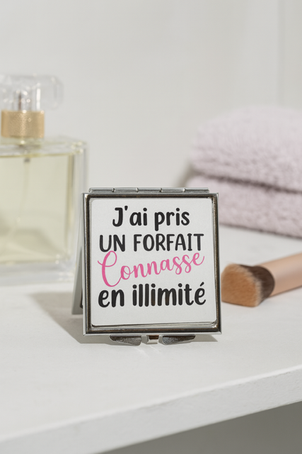 miroir de poche "J’ai pris un forfait connasse en illimité"