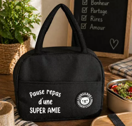 👜 Lunch Bag Isotherme – « Pause repas d’une super amie »