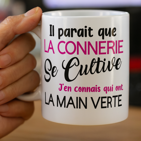 ☕ Mug blanc mat « Il paraît que la connerie se cultive… »