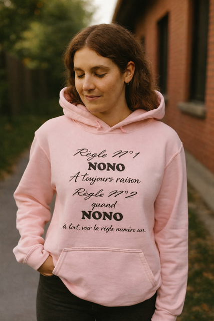👚 Sweat à capuche femme – « Règle n°1 : Nono a toujours raison »