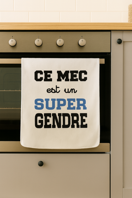 Torchon “Ce mec est un super gendre” 