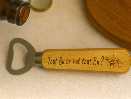 🍺 Décapsuleur en bois gravé « Tout bu or not tout bu »